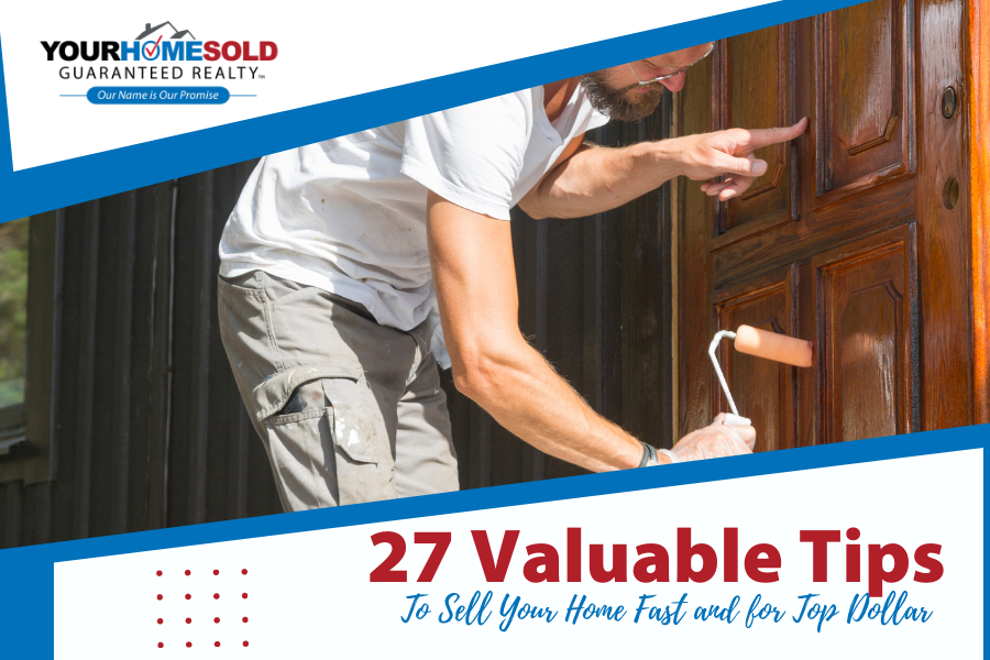27 Valuable Tips to Sell Your Home for Top Dollar
